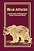 Bear attacks: Classic tales of dangerous North American bears