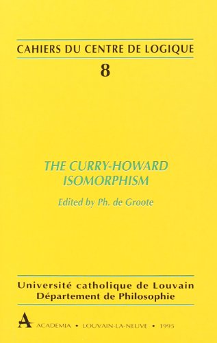 The Curry-Howard isomorphism (Cahiers du Centre de logique)