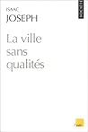 La ville sans qualités (Monde en cours) (French Edition)