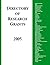 Directory of Research Grants 2005 by Jeremy T. Miner