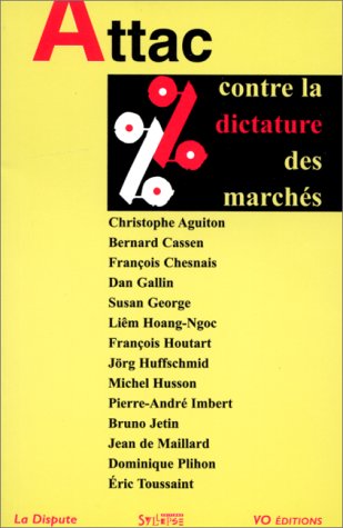 ATTAC CONTRE LA DICTATURE DES MARCHES (Paperback)