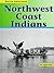 Northwest Coast Indians (Native Americans)