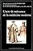 L'Acte de naissance de la médecine moderne. La création des é... by Jean  Bernard