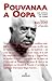 Pouvanaa a Oopa: Père de la...