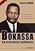 Bokassa : Ascension et chute d'un empereur 1921-1996