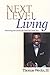 Next Level Living: Mastering the Good Life God Has Given You