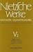 Nietzsche Werke Sect. 5: Kritische Gesamtausgabe: Idyllen Aus Messina. Die Froehliche Wissenschaft. Nachgelassene Fragmente Fruehjahr 1881 Bis