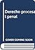 Derecho procesal penal (Spanish Edition)