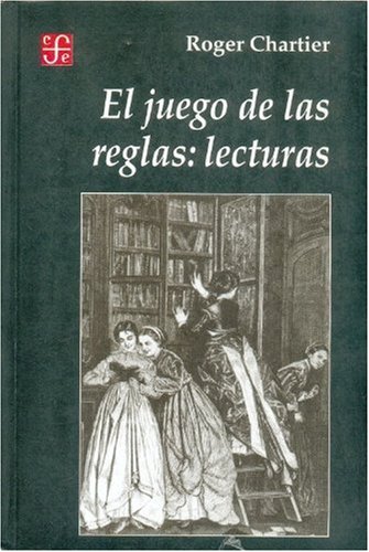 El juego de las reglas: lecturas (Spanish Edition)