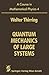 A Course in Mathematical Physics: Volume 4: Quantum Mechanics of Large Systems
