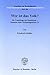 Wer Ist Das Volk?: Die Grundfrage Der Demokratie - Elemente Einer Verfassungstheorie VI (Schriften Zur Rechtstheorie, 180) (German Edition)