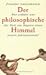 Der philosophische Himmel. Wer erklärt uns die Welt am Beginn... by Frieder Lauxmann