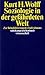 Soziologie in der gefährdeten Welt. Zur Rehabilitierung des I... by Kurt H. Wolff