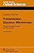 Transmission Electron Microscopy: Physics of Image Formation and Microanalysis