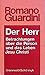 Der Herr: Betrachtungen über die Person und das Leben Jesu Christi (Werke / Romano Guardini) (German Edition)