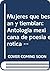 Mujeres que besan y tiemblan: Antología mexicana de poesía erótica femenina (Poesía Planeta) (Spanish Edition)