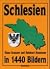 Schlesien in 1440 Bildern (German Edition)