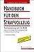 Handbuch Fur Den Strafvollz...
