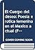 El Cuerpo del deseo: Poesía erótica femenina en el México actual (Ficción) (Spanish Edition)