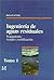 Ingenieria De Aguas Residuales, 3 T. by George Tchobanoglous