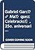 Gabriel García Márquez: Celebración, 25o. aniversario de Cien años de soledad (Serie Literatura) (Spanish Edition)