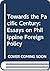 Towards the Pacific Century: Essays on Philippine Foreign Policy