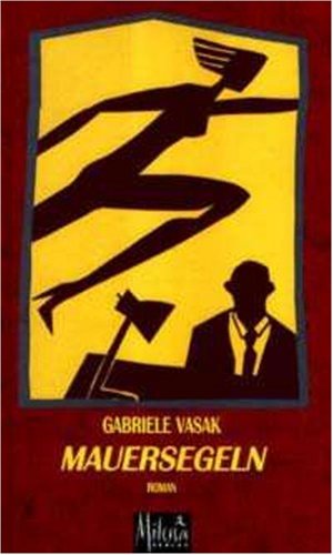 Mauersegeln: Roman (German Edition)