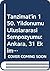 Tanzimat'ın 150. Yıldönümü Uluslararası Sempozyumu: Ankara, 31 Ekim - 3 Kasım 1989 (Türk Tarih Kurumu yayınları) (Turkish Edition)