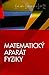Matematický aparát fyziky (Czech Edition)