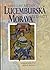 Lucemburská Morava: 1310-1423 (Česká historie) (Czech Edition)