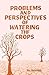 Problems and Perspectives of Watering the Crops by B.L. Sharma