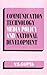Communication technology, media policy, and national development by V. S. Gupta