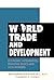 World trade and development by Raj Kumar Sen