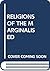 RELIGIONS OF THE MARGINALISED
