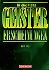 Das grosse Buch der Geistererscheinungen