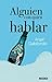 Alguien con quien hablar by Ángel Gabilondo