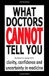 What Doctors Cannot Tell You What Doctors Cannot Tell You