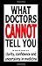 What Doctors Cannot Tell You by Kevin B. Jones
