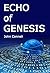 Echo of Genesis by John  Connell