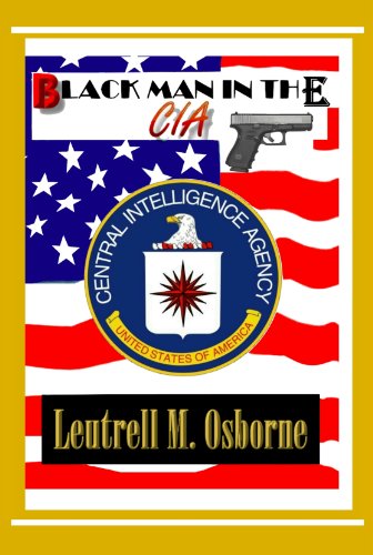 Black Man in the CIA (Kindle Edition)