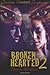 Broken Hearted 2