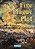 Fire Plague Plot