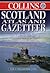 Scotland Atlas and Gazeetteer