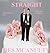 STRAIGHT by Des McAnulty