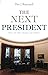 The Next President by Dee J Rammell