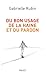 Du bon usage de la haine et du pardon