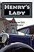 Henry's Lady