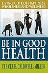 Be In Good Health