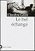 Le bel échange