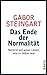 Das Ende der Normalität by Gabor Steingart